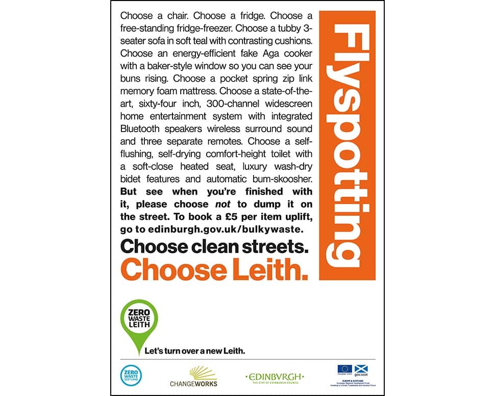Flyspotting: Choose Leith - a successful campaign reworked the opening lines from cult film Trainspotting to help reduce flytipping.’