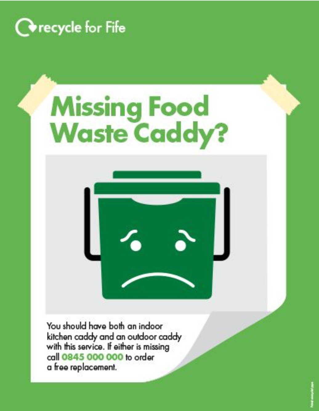 Recycle for Scotland local authority Everyone has Food Waste Missing Caddy A3 poster