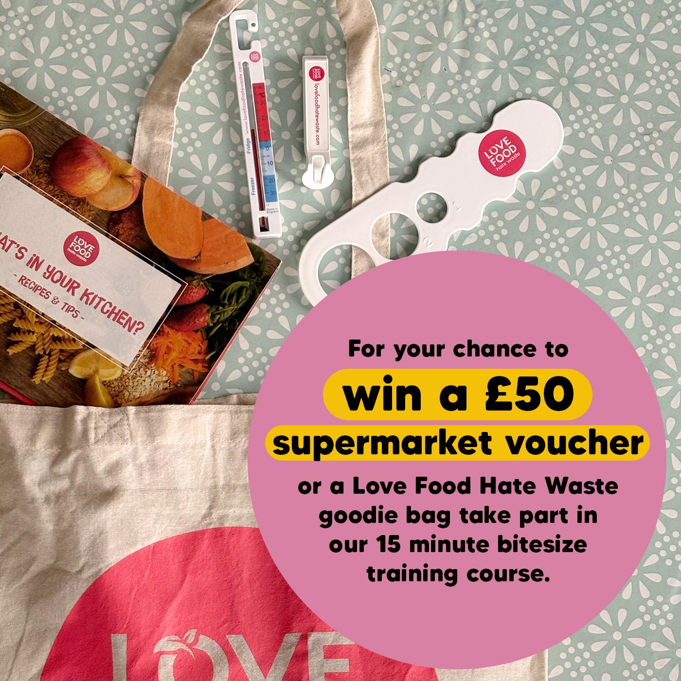 Image with promoting entering a draw to win £50 supermarket voucher or Love Food Hate Waste goodie bag